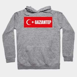 Gaziantep City in Turkish Flag Hoodie